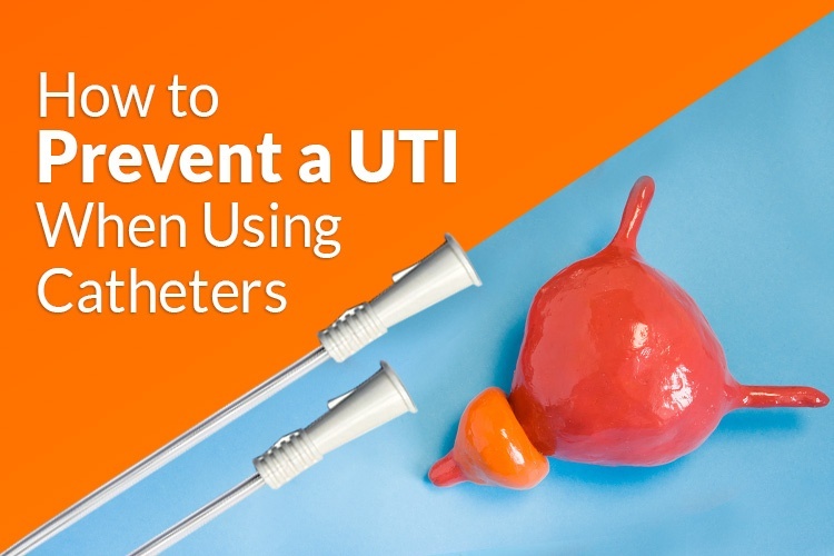 How to prevent a UTI when using catheters