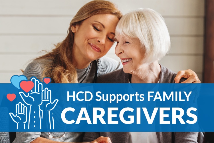 HCD Supports Family Caregivers