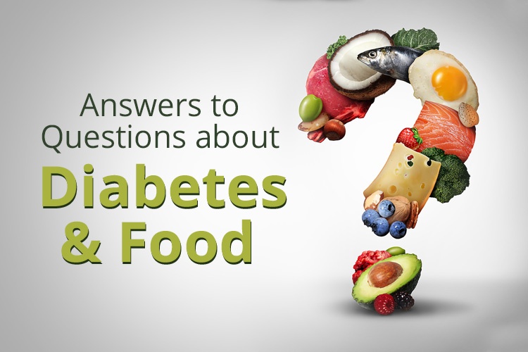 Answers to Questions About Diabetes and Food