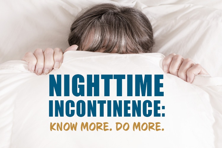 Nighttime Incontinence: Know More. Do More.