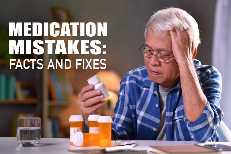 Medication Mistakes Facts and Fixes