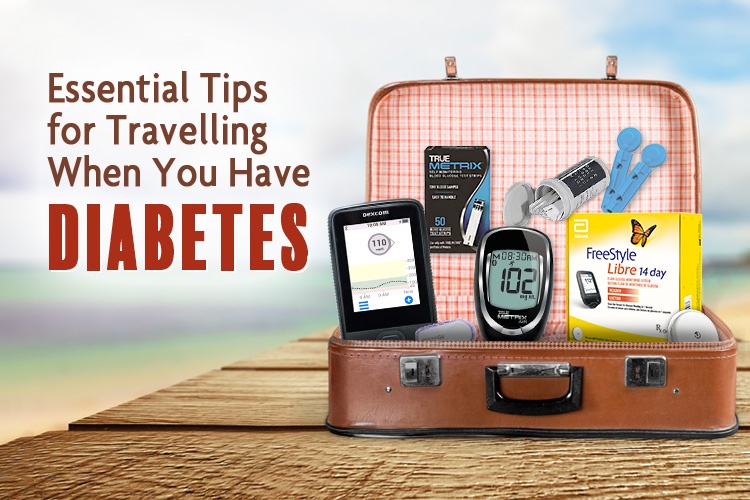 Essential Tips for Travelling When You Have Diabetes