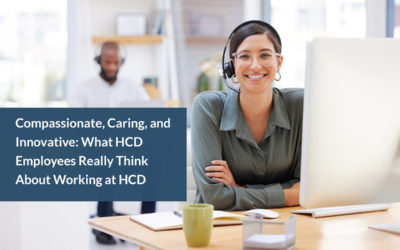 Compassionate, Caring, and Innovative: What HCD Employees Really Think About Working at HCD 
