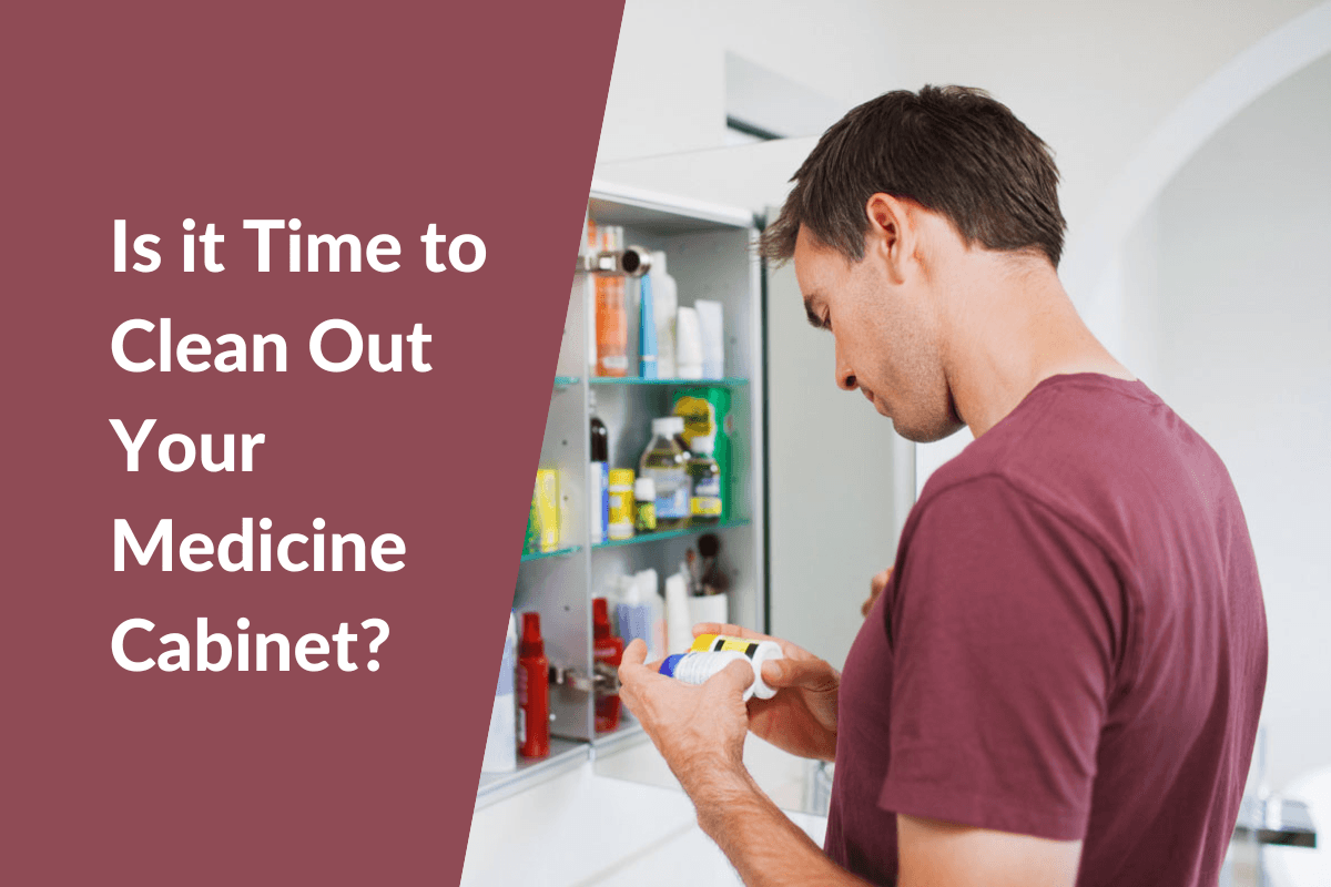 Is it time to clean out your medicine cabinet