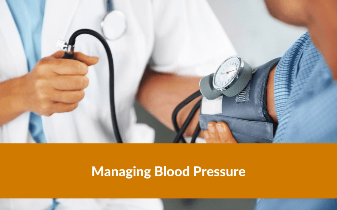 Managing Your Blood Pressure