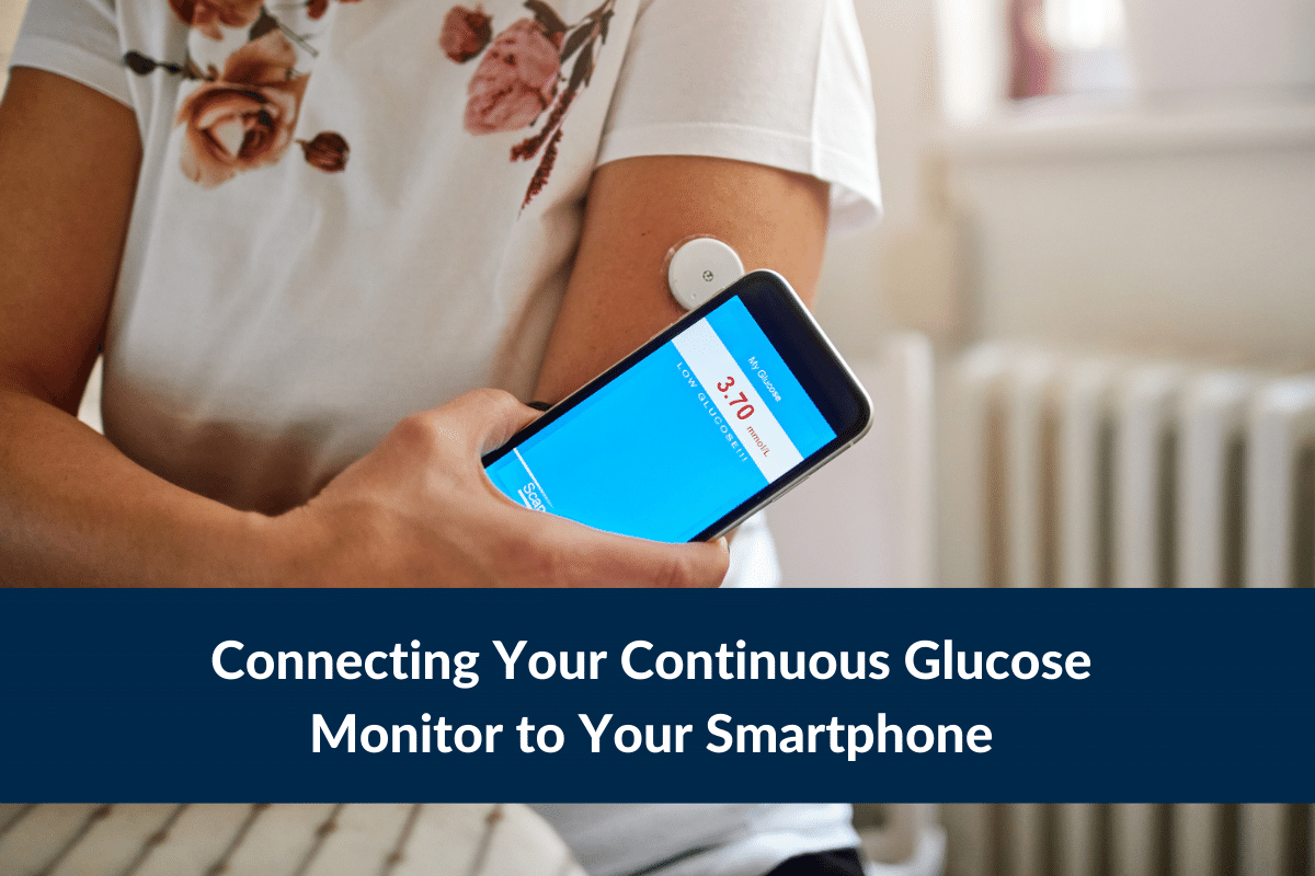 Connecting Your Continuous Glucose Monitor to Your Smartphone