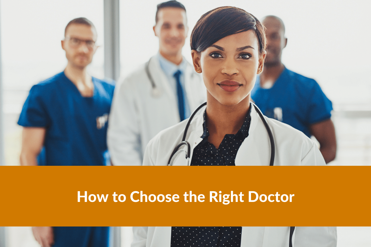 How to Choose the Right Doctor