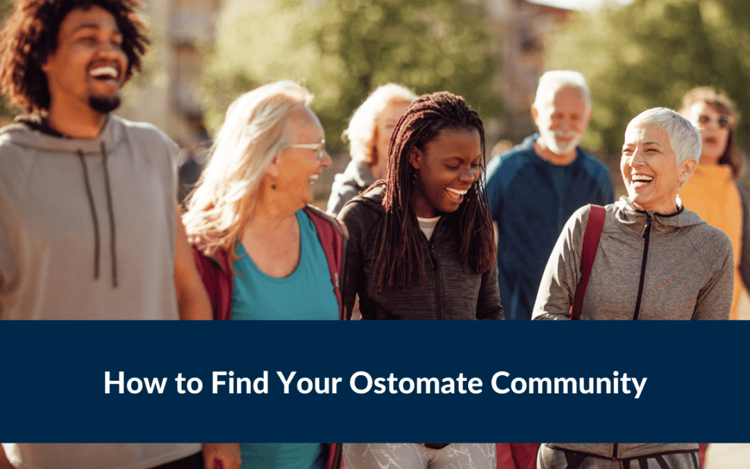 How to Find Your Ostomate Community